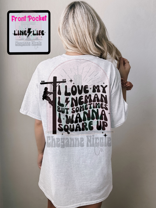 Love My Lineman- Exclusive Shirt