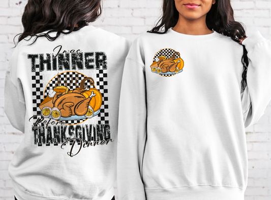 Thinner before dinner (front & back)