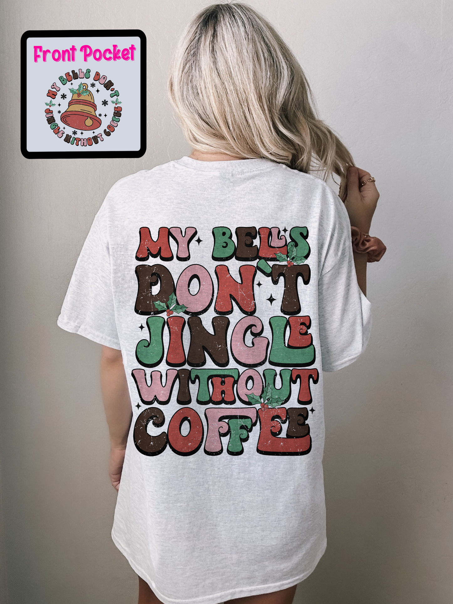 Bells Don’t Jingle Shirt