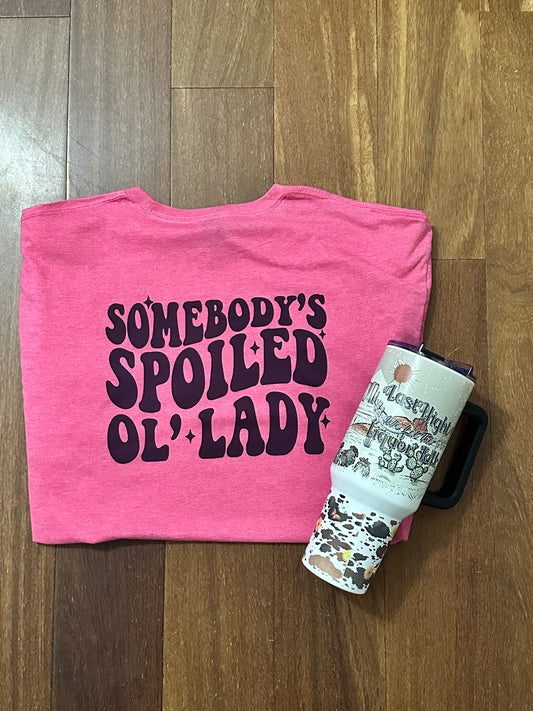 Someone’s Spoiled Ol’ Lady Shirt