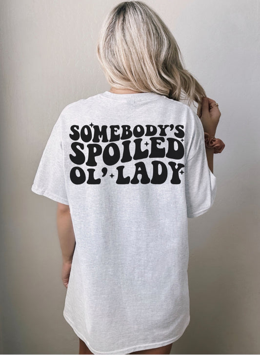 Spoiled Ol’ Lady Shirt