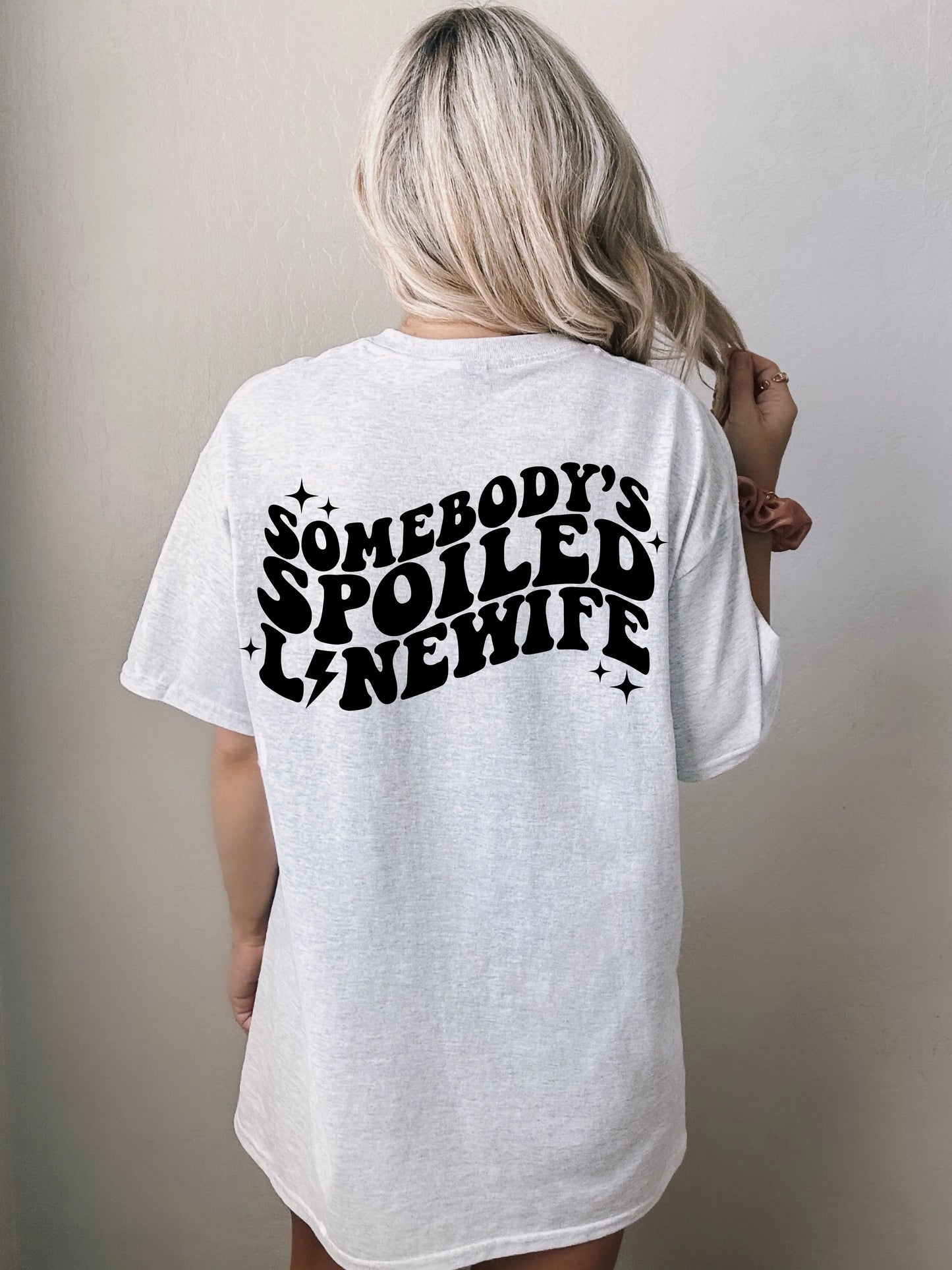 Spoiled Linewife Shirt