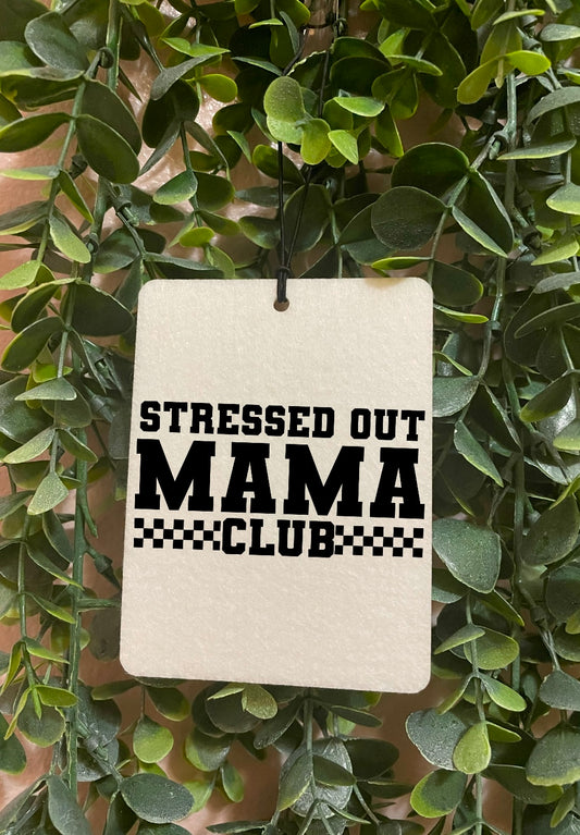 Stressed Mama Club Car Freshie