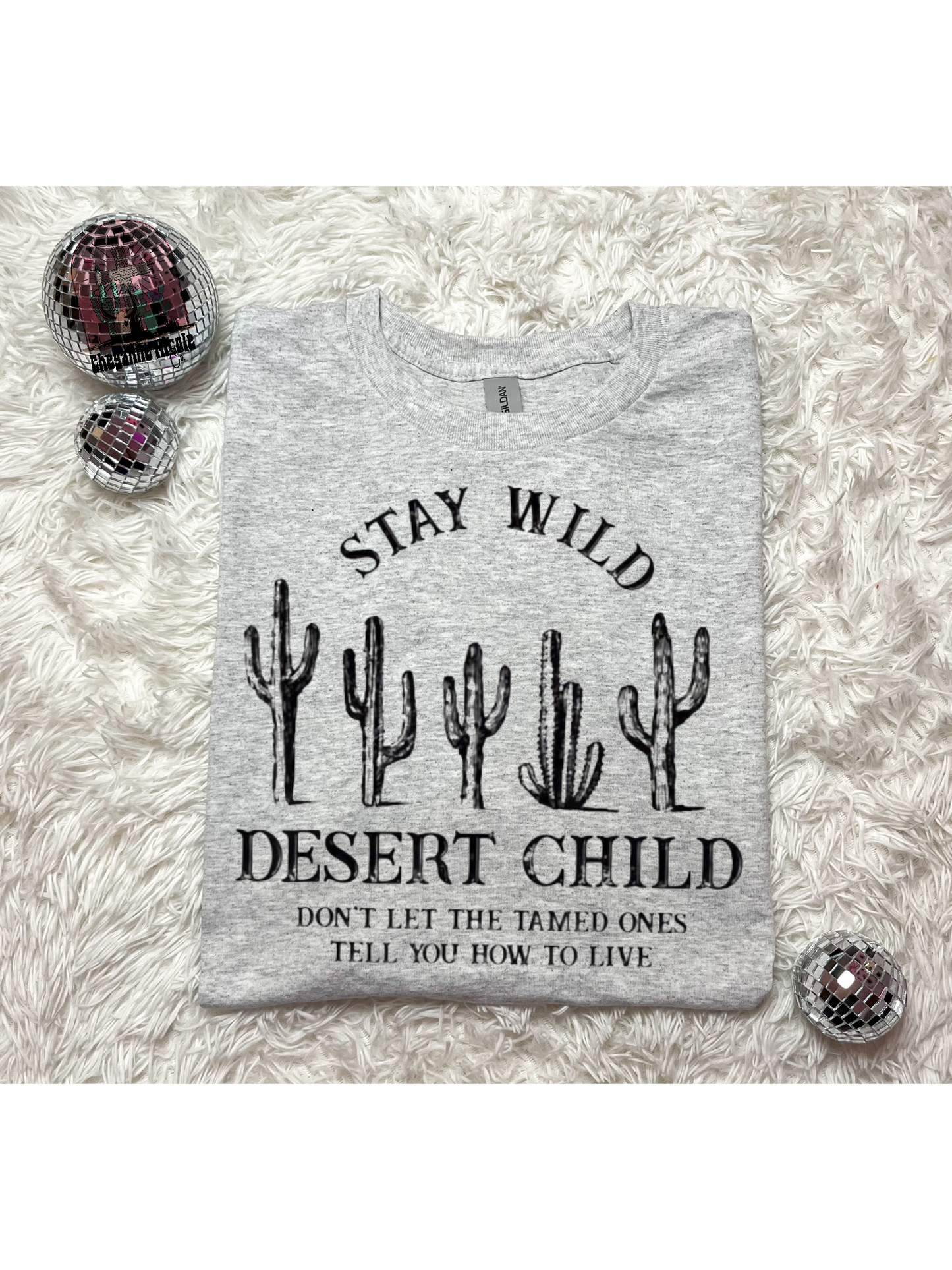 Stay Wild Desert Child Crewneck or Shirt