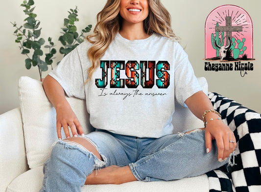 Jesus is The Answer Crewneck or Shirt