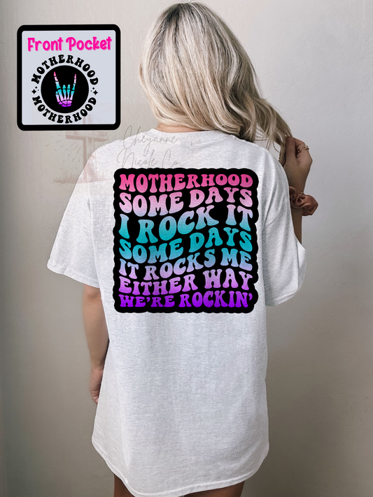 Rocking Motherhood Crewneck or Shirt