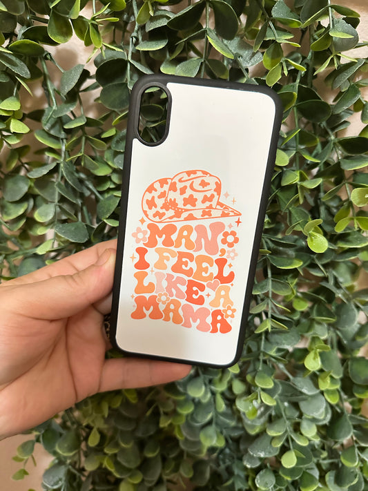 Feel Like a Mama Phone Case