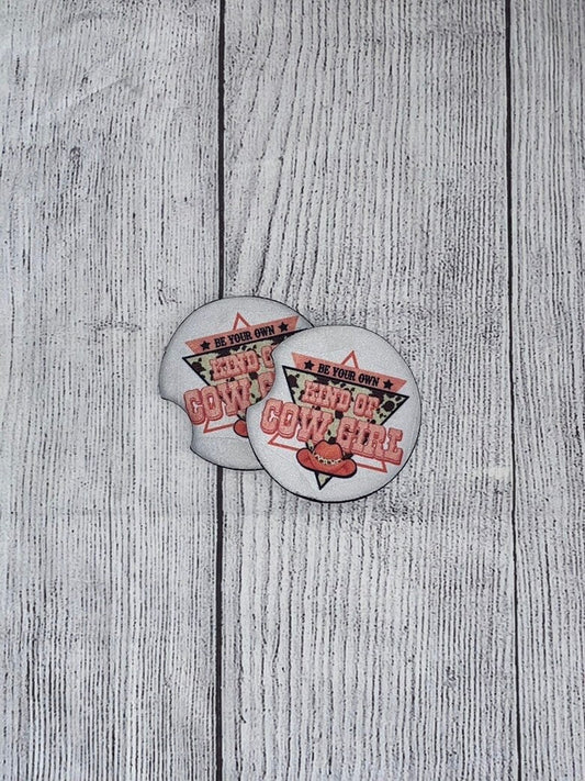 Be Your Own Kind of Cowgirl Car Coasters